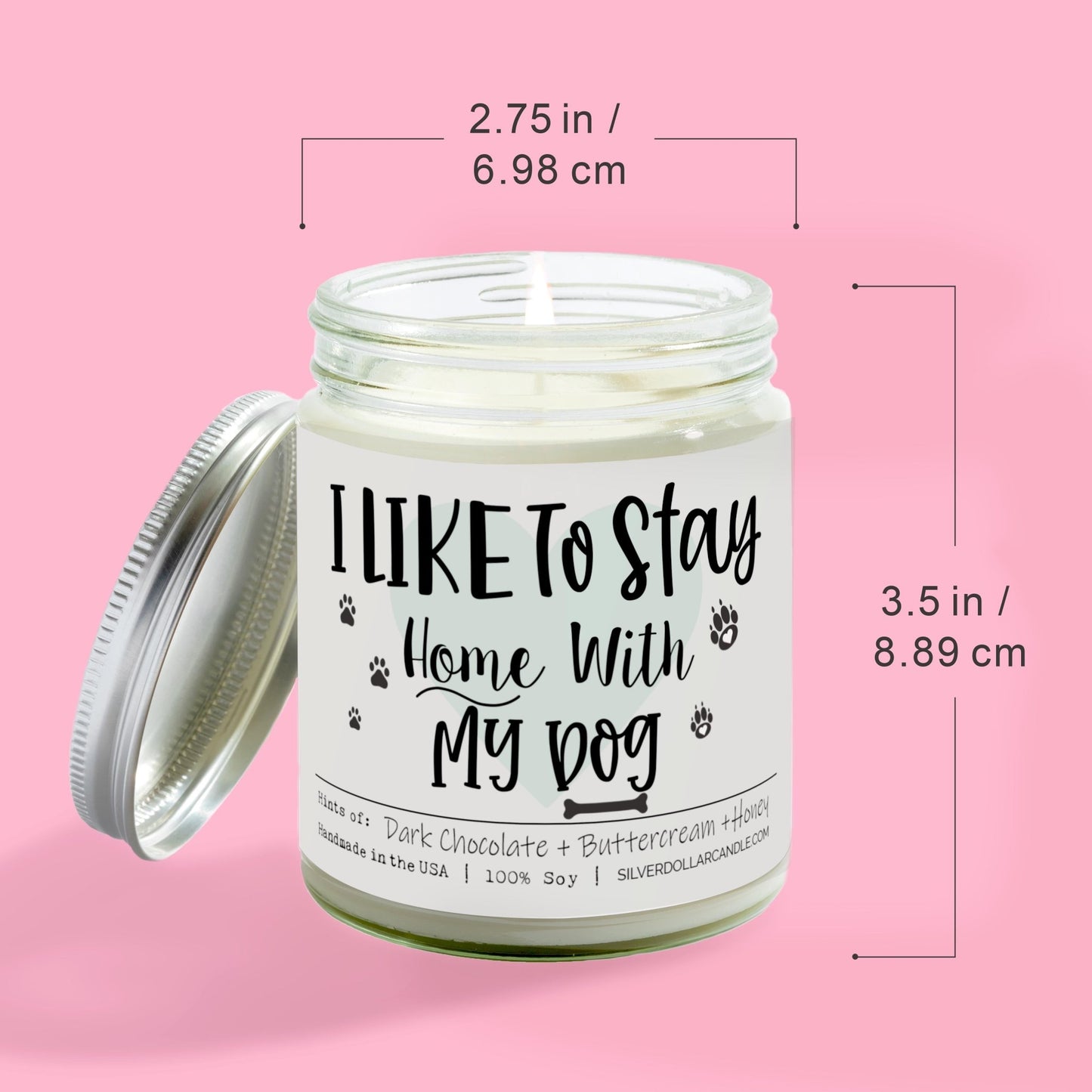 I Like To Stay Home With My Dog Candle | 9/16oz Chocolate Brownie Scented Candle - Silver Dollar Candle Co all natural soy candle