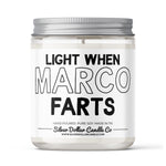 Funny 'Light When <Custom> Farts' Candle - Personalized Custom Candle - 9/16oz 100% All-Natural Soy Wax Handmade Custom Candle