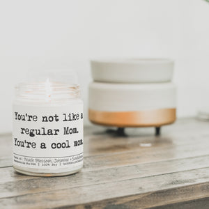 You’re Not Like a Regular Mom, You’re a Cool Mom Candle - Mother's Day Candle - Island Floral Scented Candle, 9oz | Peach Blossom, Jasmine, Sandalwood | Hand-Poured, Eco-Friendly