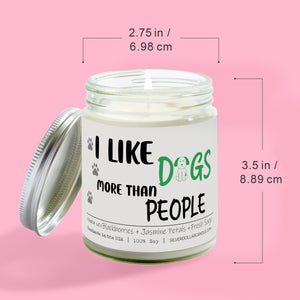I Like Dogs More Than People Candle | 9/16oz Blackberry Jam Scented Candle