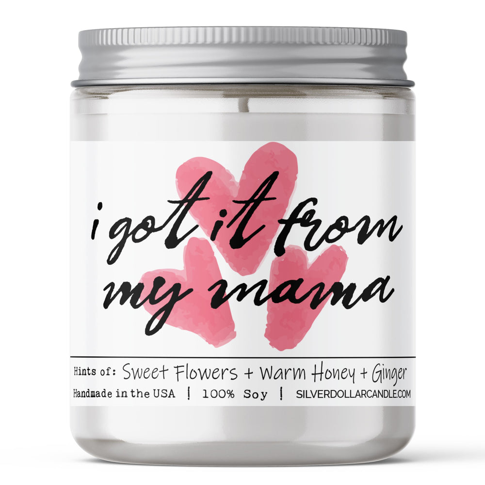 'I got it from my mama' Mom Candle - Sweet Honey & Ginger Scent, All-Natural Soy Wax, Eco-Friendly Cotton Wick