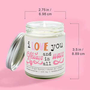 'I Love You Always, and in All Ways' Love/Anniversary/Valentine's Day Candle - Balsam & Berry 9oz Soy Candle, Handcrafted in USA, Eco-Friendly Glass - Citrus, Fir, Amber Scent