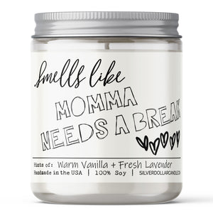 'Smells Like Momma Needs a Break' Candle for mom - Lavender & Vanilla Scented Candle, 9oz Soy Wax | Cozy, Calming Aroma | Eco-Friendly, Hand-Poured
