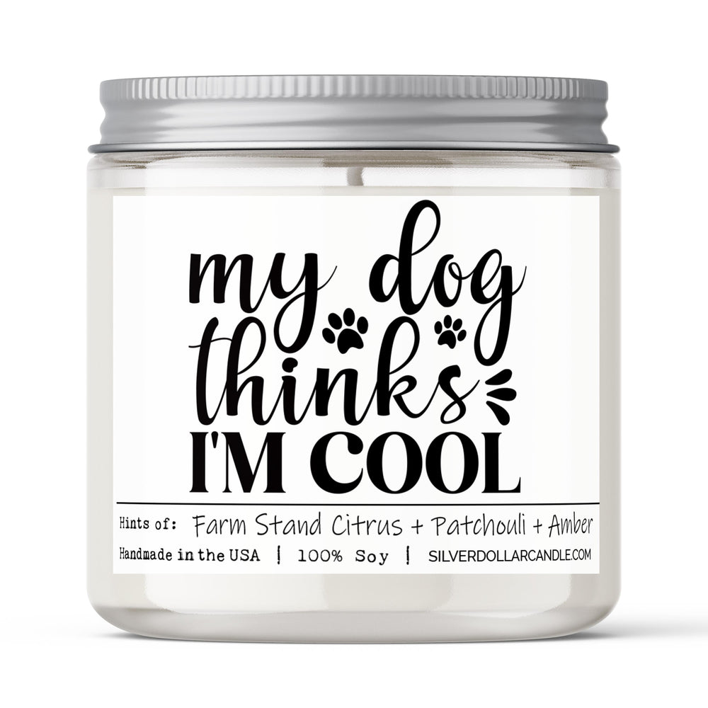 My Dog Thinks I'm Cool Candle