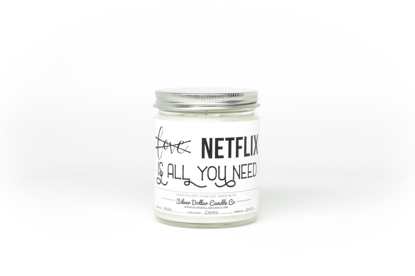 'All You Need Is Netflix' Soy Candle - Silver Dollar Candle Co all natural soy candle