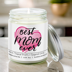 'Best Mom Ever' Candle for Mom - Tropical Fruits & Sugared Citrus Aroma, Long Burn Time - 9/16oz 100% All - Natural Handmade Soy Wax Candle - Silver Dollar Candle Co all natural soy candle