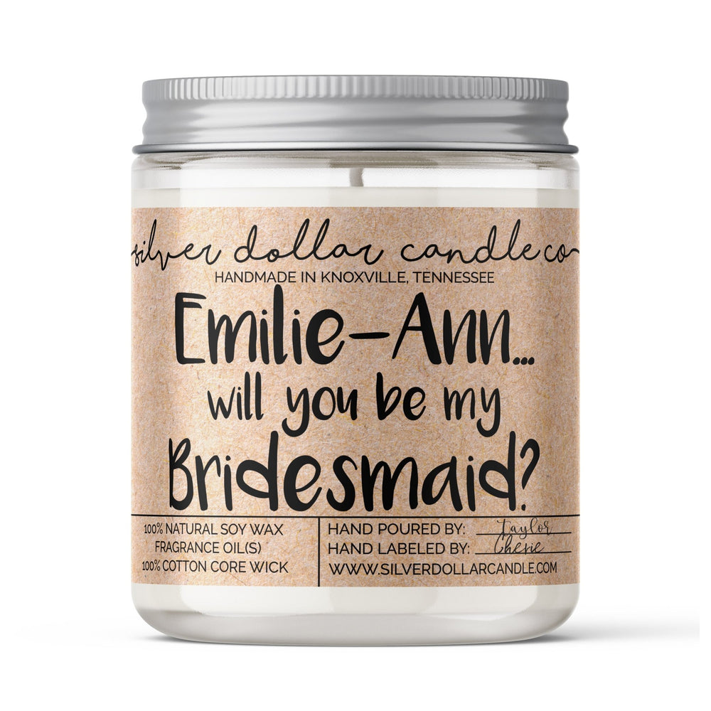 
                  
                    Bridal Party Proposals Candle - Personalized/Custom Candle for Weddings (v3) - 9/16oz 100% All - Natural Handmade Soy Wax Candle - Silver Dollar Candle Co all natural soy candle
                  
                