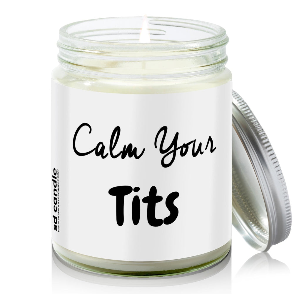 
                  
                    Calm Your Tits Candle | Sarcastic Scents Candle | Choose Any Scent - Silver Dollar Candle Co all natural soy candle
                  
                