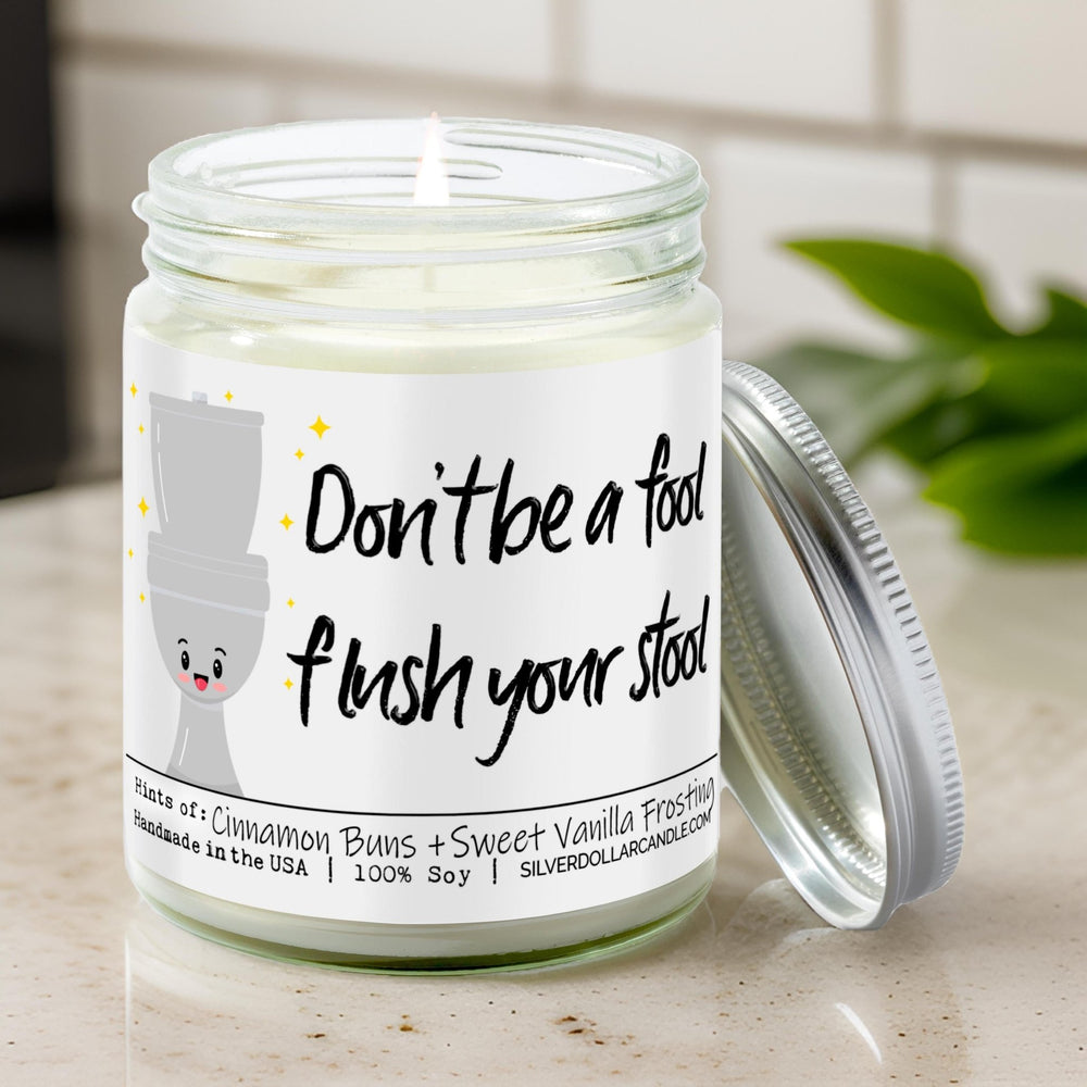 'Don’t be a fool, flush your stool' Bathroom Candle - Cinnabomb Scented Candle | 9oz All - Natural Soy Wax & Cotton Wick | Warm Cinnamon & Vanilla Aroma | Eco - Friendly Glass Jar - Silver Dollar Candle Co all natural soy candle