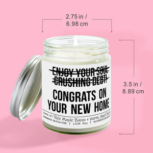 Enjoy Your Soul Crushing Debt! Congrats on Your New Home Candle - New Home Candle - 9oz Maple Bacon & Bourbon Scented Candle, Hand - Poured Soy Wax, Cotton Wick, Veteran Made - Silver Dollar Candle Co all natural soy candle