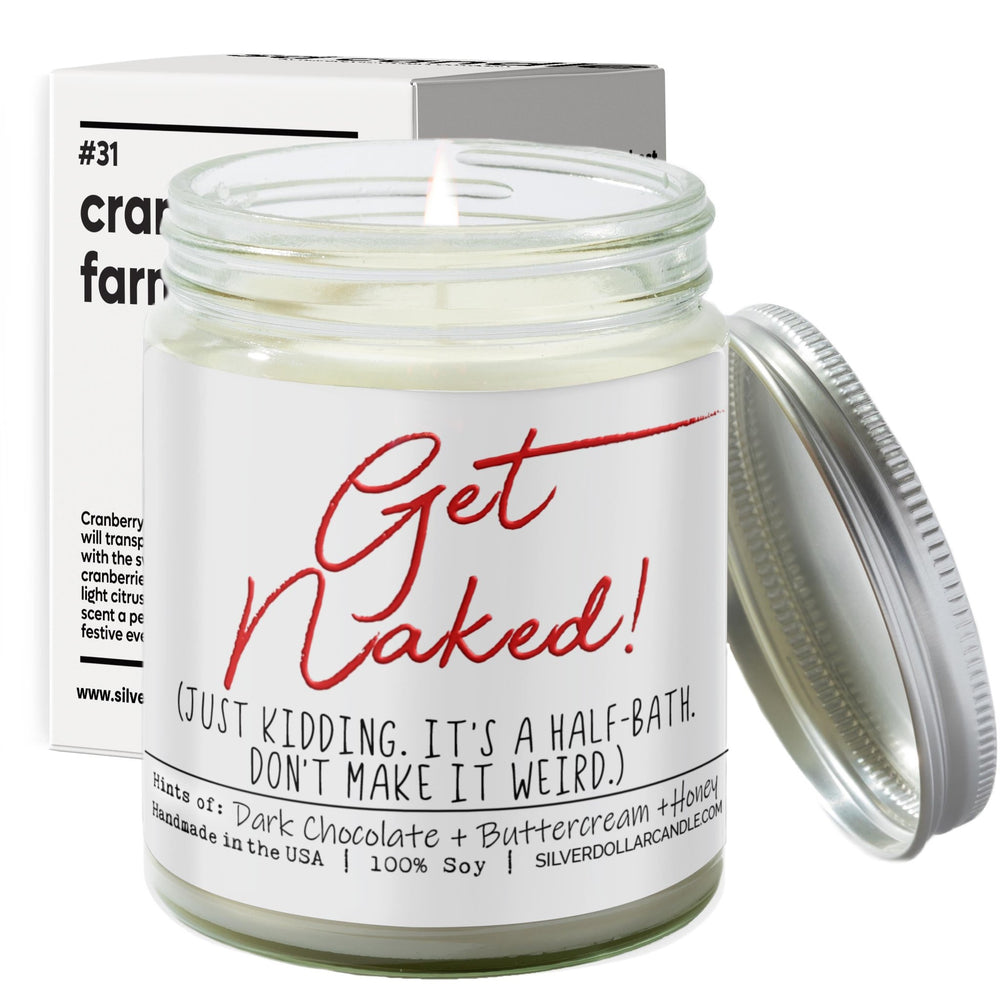 'Get Naked! Just Kidding, It’s a Half - Bath' Funny New Home Candle - Chocolate Brownie Scented Candle, 9oz Soy Wax, Hand - Poured in USA, Eco - Friendly - Silver Dollar Candle Co all natural soy candle