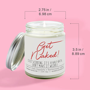 'Get Naked! Just Kidding, It’s a Half - Bath' Funny New Home Candle - Chocolate Brownie Scented Candle, 9oz Soy Wax, Hand - Poured in USA, Eco - Friendly - Silver Dollar Candle Co all natural soy candle