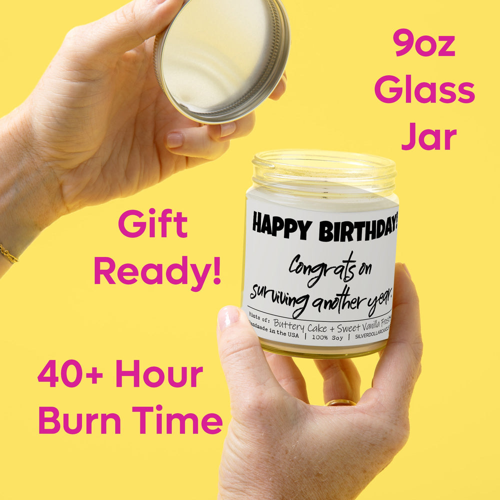 
                  
                    'Happy Birthday! Congrats on surviving another year' - All Natural 9oz Birthday Cake Soy Wax Candle, Sweet Vanilla Frosting & Buttery Cake Aroma, Handcrafted - Silver Dollar Candle Co all natural soy candle
                  
                