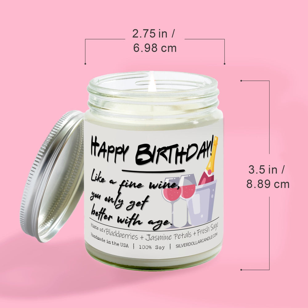 
                  
                    'Happy Birthday! Like fine wine, you only get better with age' - 9oz Handmade Soy Wax Candle - Blackberry Jam Scented with Blackberries, Jasmine & Sage Scent - Silver Dollar Candle Co all natural soy candle
                  
                