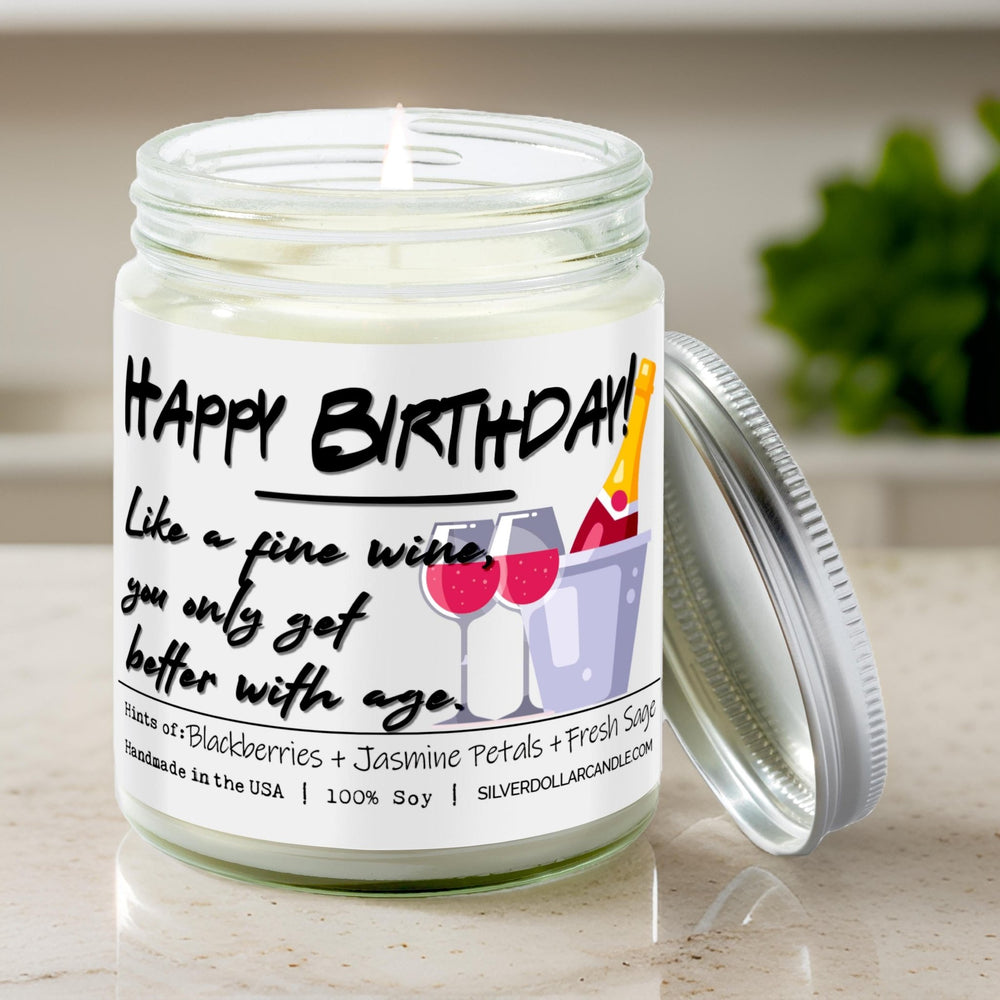 
                  
                    'Happy Birthday! Like fine wine, you only get better with age' - 9oz Handmade Soy Wax Candle - Blackberry Jam Scented with Blackberries, Jasmine & Sage Scent - Silver Dollar Candle Co all natural soy candle
                  
                