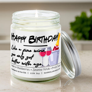 'Happy Birthday! Like fine wine, you only get better with age' - 9oz Handmade Soy Wax Candle - Blackberry Jam Scented with Blackberries, Jasmine & Sage Scent - Silver Dollar Candle Co all natural soy candle