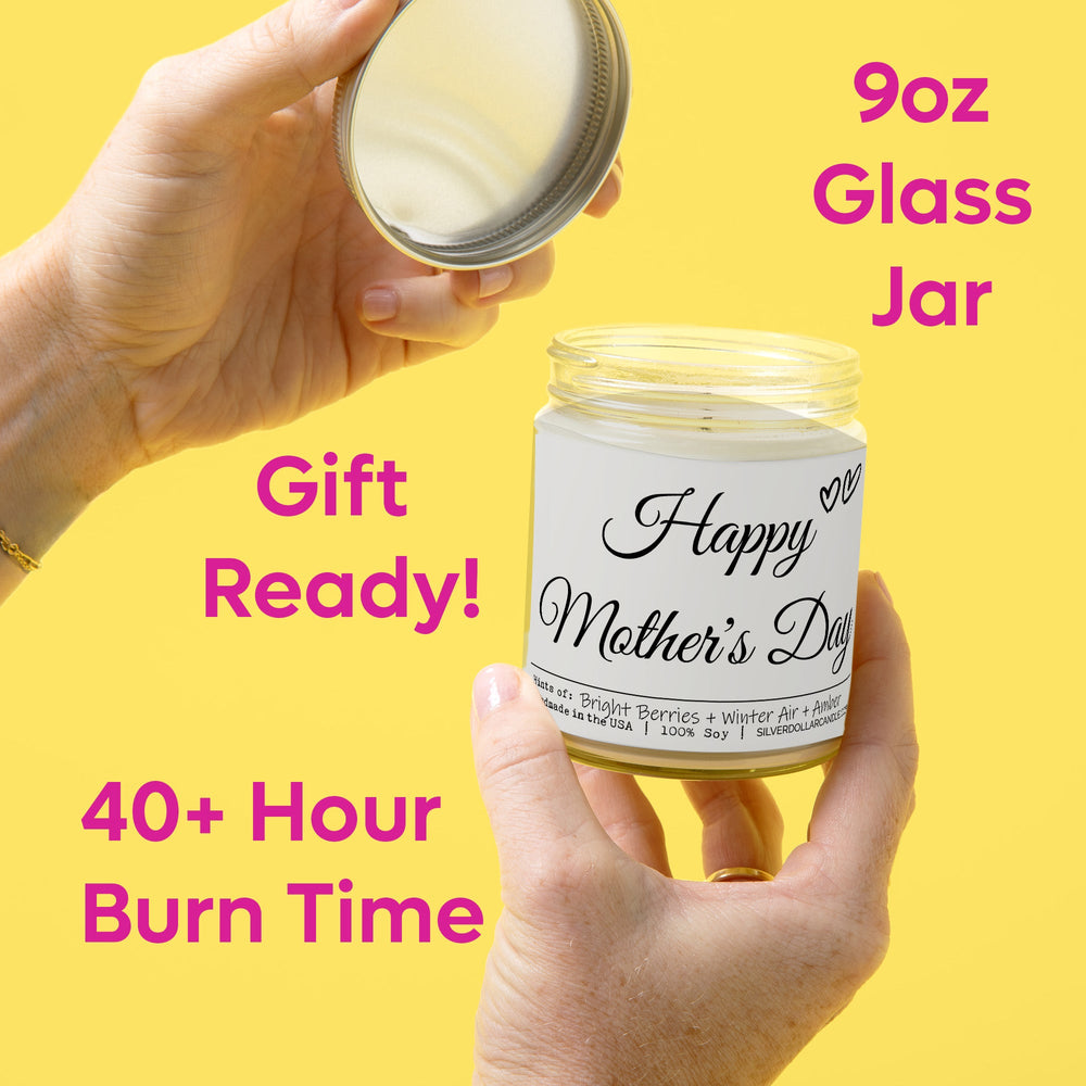 
                  
                    Happy Mother’s Day Candle - Balsam & Berry Scent with Citrus and Fir Notes - 9/16oz 100% All - Natural Handmade Soy Wax Candle - Silver Dollar Candle Co all natural soy candle
                  
                