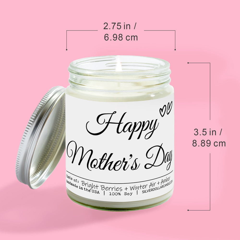 
                  
                    Happy Mother’s Day Candle - Balsam & Berry Scent with Citrus and Fir Notes - 9/16oz 100% All - Natural Handmade Soy Wax Candle - Silver Dollar Candle Co all natural soy candle
                  
                