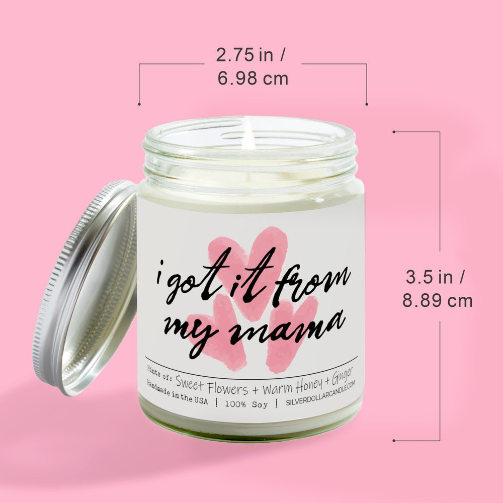 
                  
                    'I got it from my mama' Mom Candle - Sweet Honey & Ginger Scent, All - Natural Soy Wax, Eco - Friendly Cotton Wick - Silver Dollar Candle Co all natural soy candle
                  
                