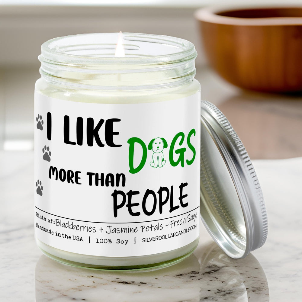 I Like Dogs More Than People Candle | 9/16oz Blackberry Jam Scented Candle - Silver Dollar Candle Co all natural soy candle