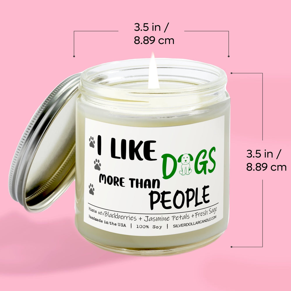 
                  
                    I Like Dogs More Than People Candle | 9/16oz Blackberry Jam Scented Candle - Silver Dollar Candle Co all natural soy candle
                  
                