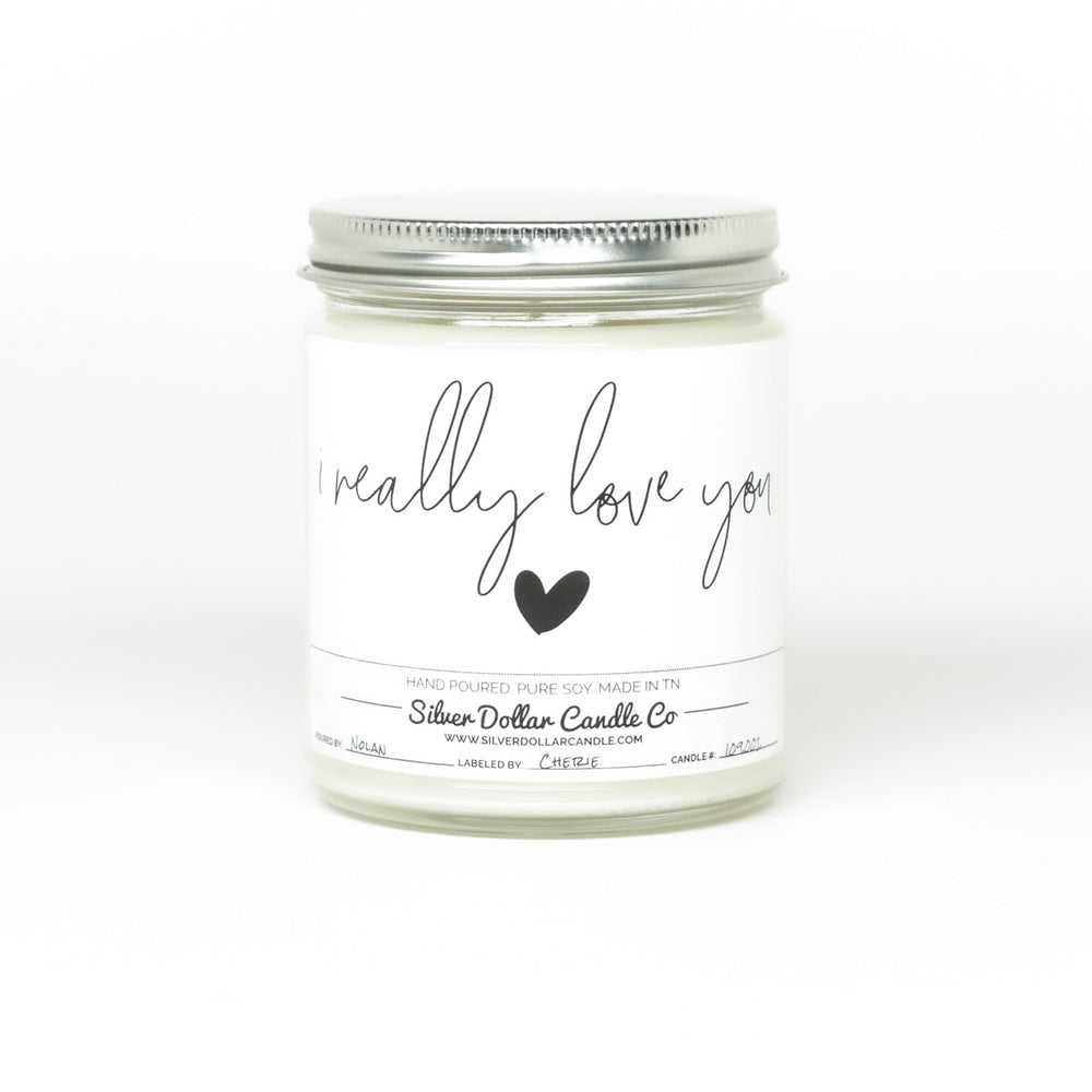 'I Really Love You' Candle - Choose Any Scent - Love/Anniversary/Valentine's Day Candle - 9/16oz 100% All - Natural Handmade Soy Wax Candle - Silver Dollar Candle Co all natural soy candle