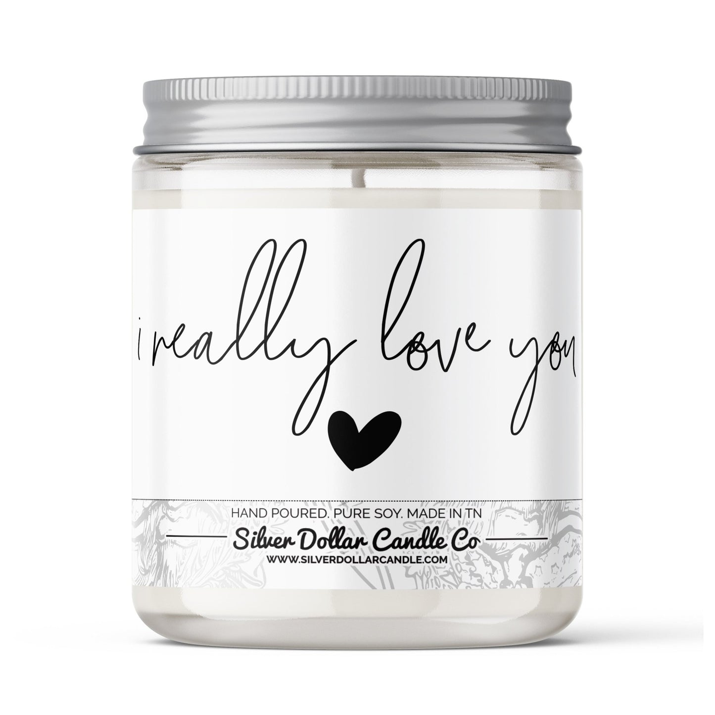 'I Really Love You' Candle - Choose Any Scent - Love/Anniversary/Valentine's Day Candle - 9/16oz 100% All - Natural Handmade Soy Wax Candle - Silver Dollar Candle Co all natural soy candle