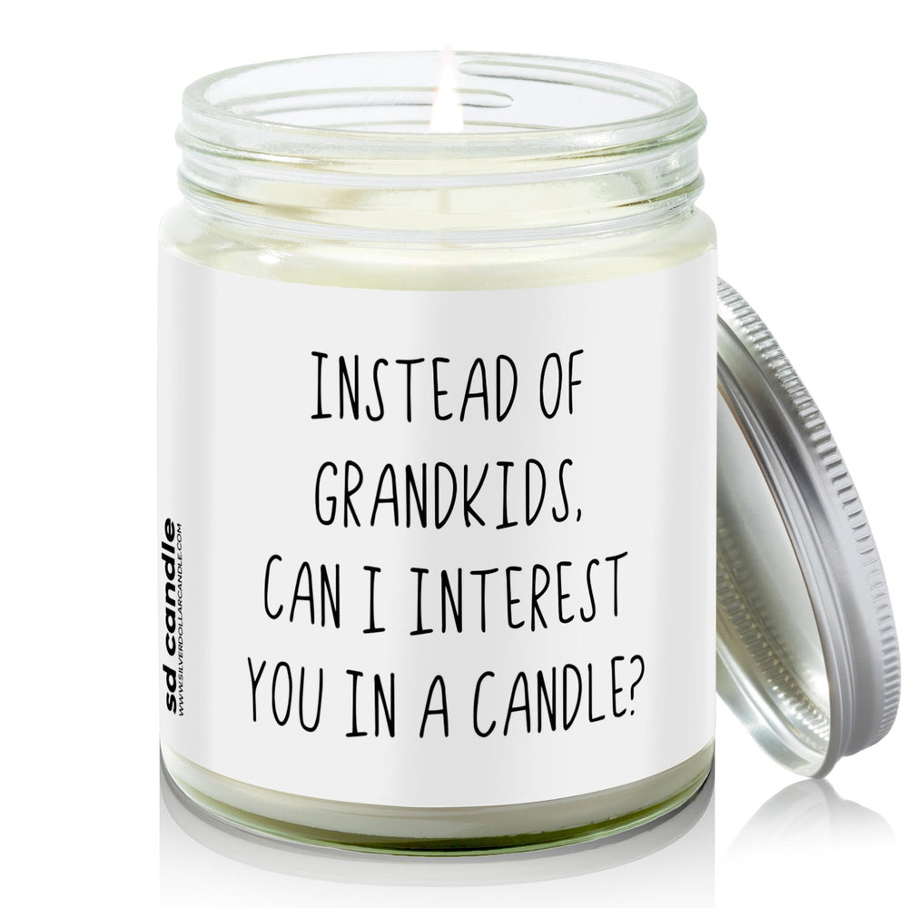 
                  
                    Instead of Grandkids, can I interest you in a Candle? | Sarcastic Scents Candle | Choose Any Scent - Silver Dollar Candle Co all natural soy candle
                  
                