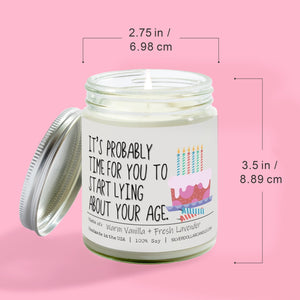 'It’s probably time for you to start lying about your age' - 9oz Lavender Vanilla Soy Wax Scented Candle - Warm Vanilla and Fresh Lavender Blend for Relaxation - Silver Dollar Candle Co all natural soy candle