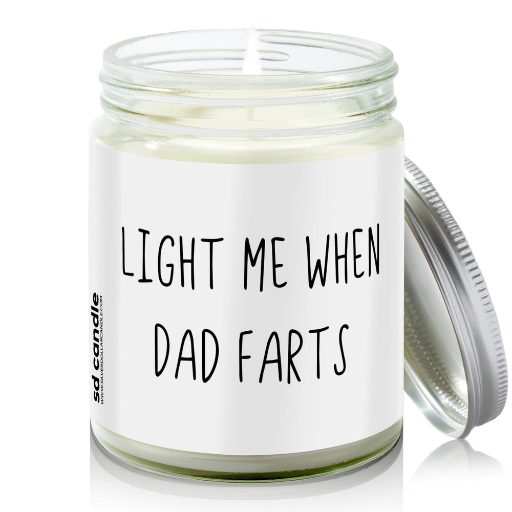 
                  
                    Light me when Dad Farts Candle | Sarcastic Scents Candle | Choose Any Scent - Silver Dollar Candle Co all natural soy candle
                  
                