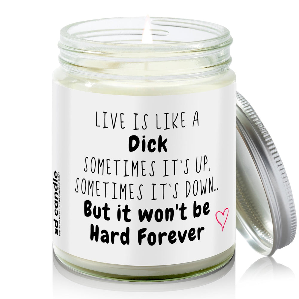 
                  
                    Live is like a Dick Candle | Sarcastic Scents Candle | Choose Any Scent - Silver Dollar Candle Co all natural soy candle
                  
                