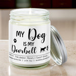 My Dog Is My Doorbell Candle | 9/16oz Pink Amber + Honey Scented Candle - Silver Dollar Candle Co all natural soy candle