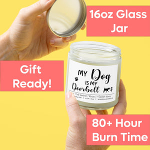 My Dog Is My Doorbell Candle | 9/16oz Pink Amber + Honey Scented Candle - Silver Dollar Candle Co all natural soy candle