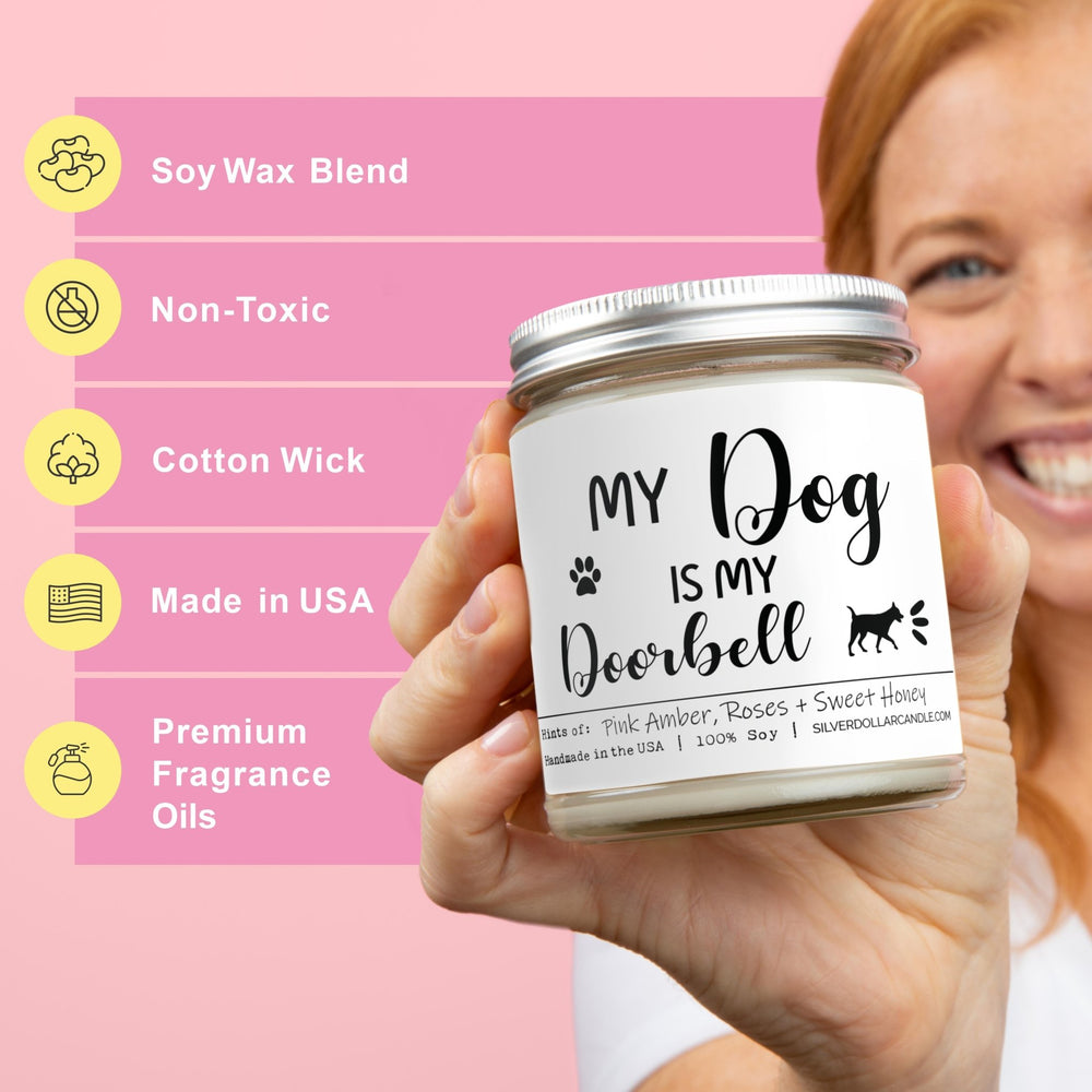 
                  
                    My Dog Is My Doorbell Candle | 9/16oz Pink Amber + Honey Scented Candle - Silver Dollar Candle Co all natural soy candle
                  
                