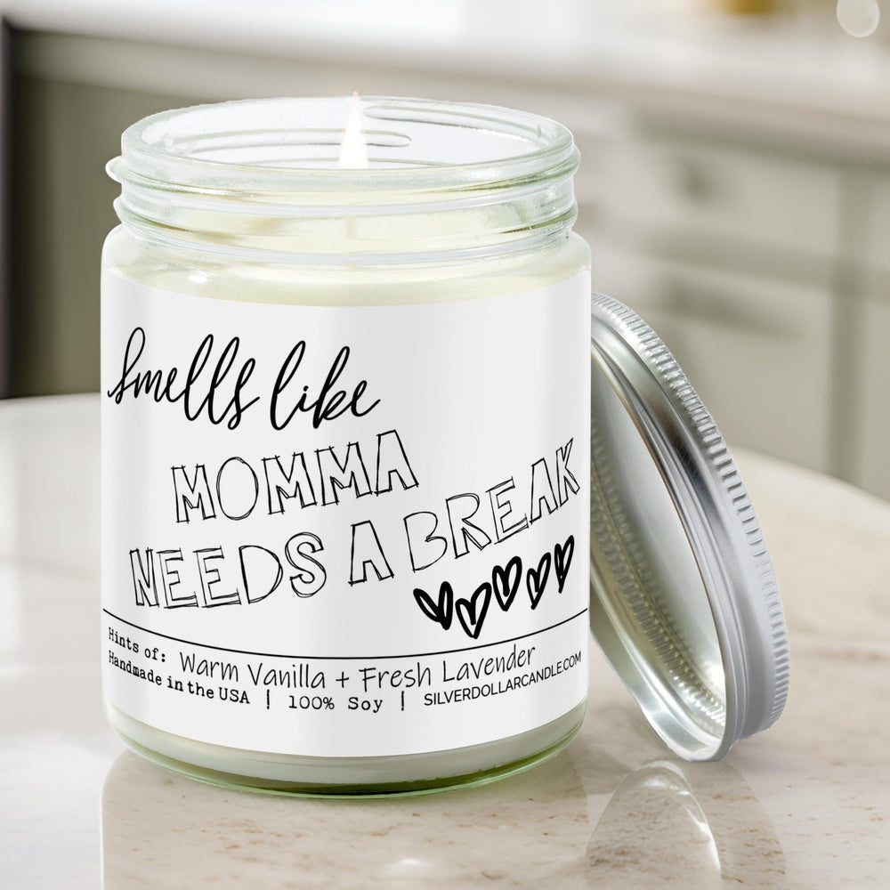 'Smells Like Momma Needs a Break' Candle for mom - Lavender & Vanilla Scented Candle, 9oz Soy Wax | Cozy, Calming Aroma | Eco - Friendly, Hand - Poured - Silver Dollar Candle Co all natural soy candle