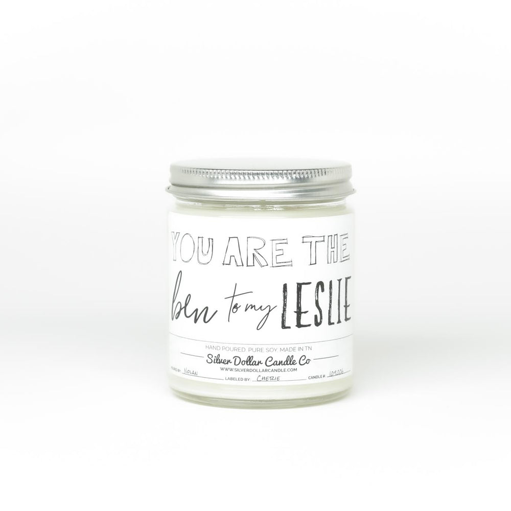 
                  
                    You Are The Ben To My Leslie Candle - Funny Love Candle - 9/16oz 100% All - Natural Handmade Soy Wax Candle - Silver Dollar Candle Co all natural soy candle
                  
                