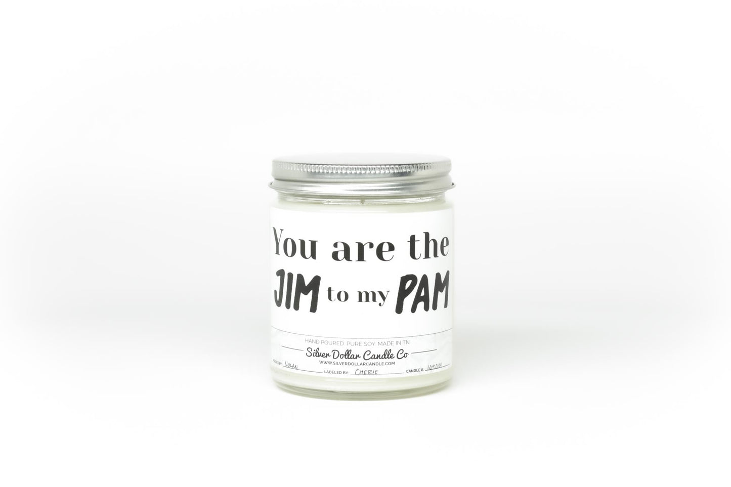 You Are The Jim to my Pam Candle - Funny Love Candle - 9/16oz 100% All - Natural Handmade Soy Wax Candle - Silver Dollar Candle Co all natural soy candle