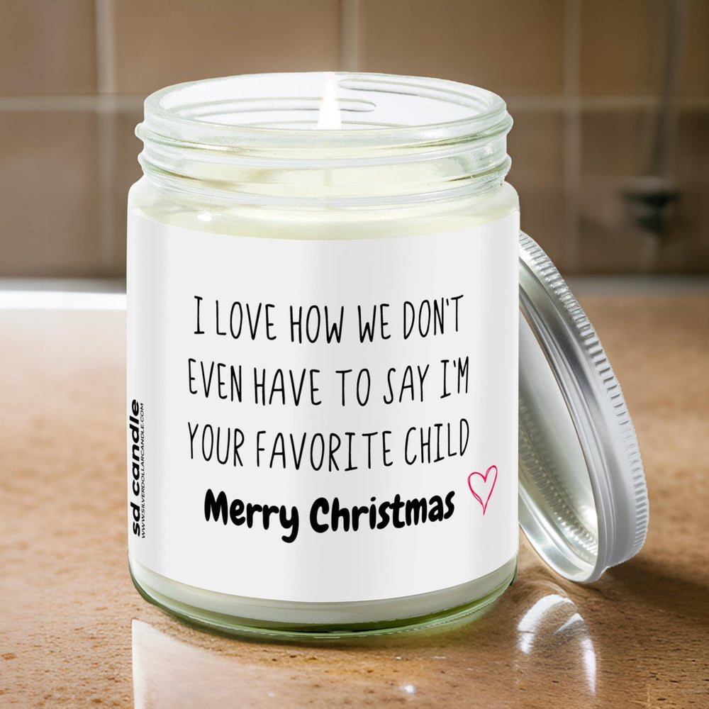 Your Favorite Child Merry Christmas Candle | Sarcastic Scents Candle - Silver Dollar Candle Co all natural soy candle