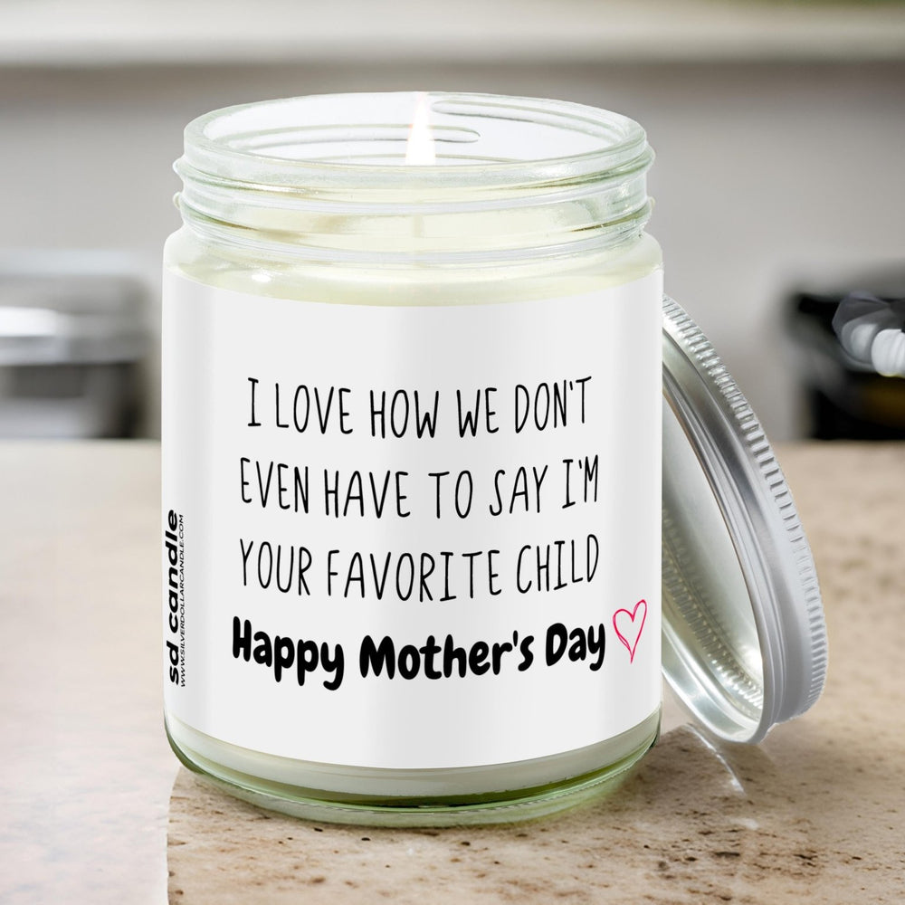 Your Favorite Child Mother's Day Candle | Sarcastic Scents Candle - Silver Dollar Candle Co all natural soy candle