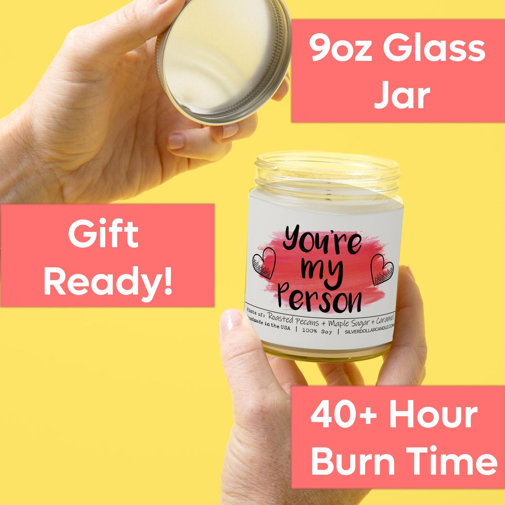 
                  
                    You’re my person Candle - Love/Anniversary/Valentine's Day Candle - Sweet Pecan Scented Candle | Handmade in Knoxville, Eco - Friendly Soy Wax & Cotton Wick | Roasted Pecans, Maple Sugar, Caramel Fragrance - Silver Dollar Candle Co all natural soy candle
                  
                