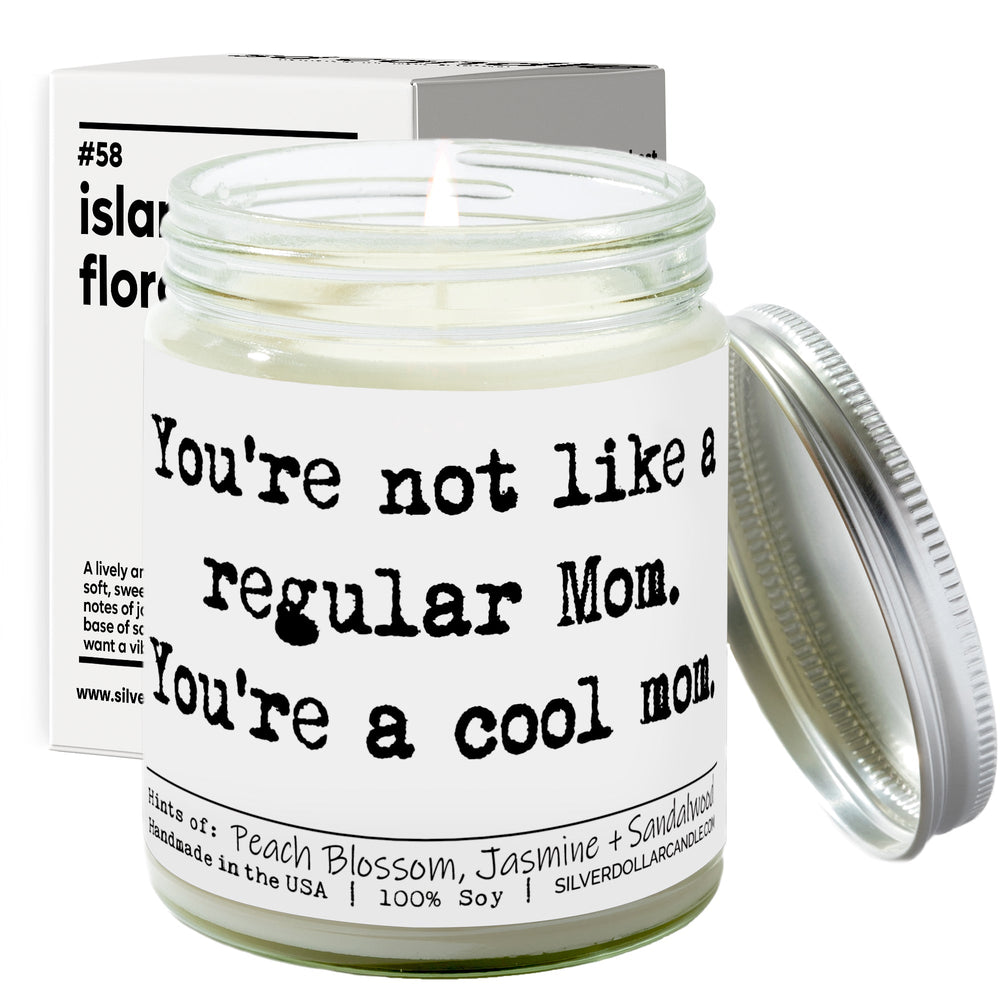 
                  
                    You’re Not Like a Regular Mom, You’re a Cool Mom Candle - Mother's Day Candle - Island Floral Scented Candle, 9oz | Peach Blossom, Jasmine, Sandalwood | Hand - Poured, Eco - Friendly - Silver Dollar Candle Co all natural soy candle
                  
                