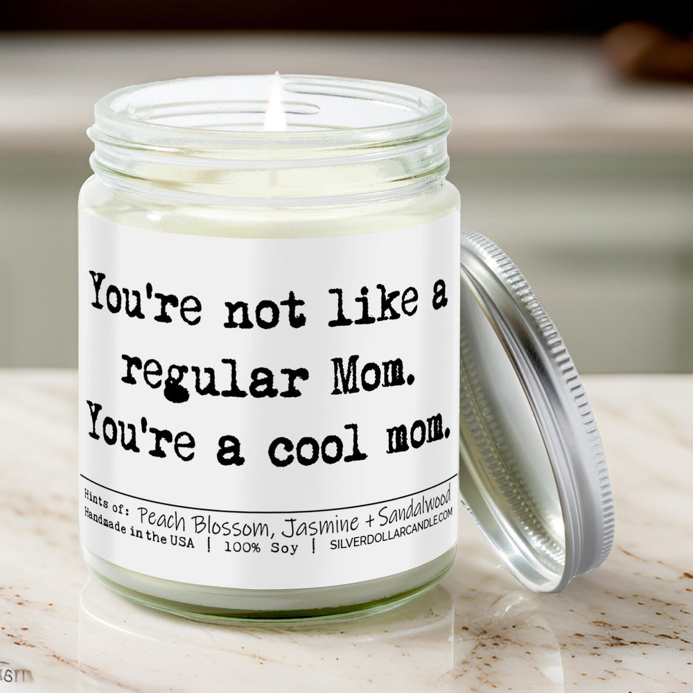 
                  
                    You’re Not Like a Regular Mom, You’re a Cool Mom Candle - Mother's Day Candle - Island Floral Scented Candle, 9oz | Peach Blossom, Jasmine, Sandalwood | Hand - Poured, Eco - Friendly - Silver Dollar Candle Co all natural soy candle
                  
                