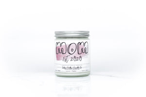 Mom - Est: <Custom Year> Candle - Personalized Custom Candle - 9/16oz 100% All-Natural Soy Wax Handmade Custom Candle