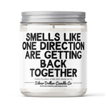 Smells Like One Direction Are Getting Back Together Candle - One Direction Fan Scented Candle Funny Harry Styles - 9/16oz 100% All-Natural Handmade Soy Wax Candle